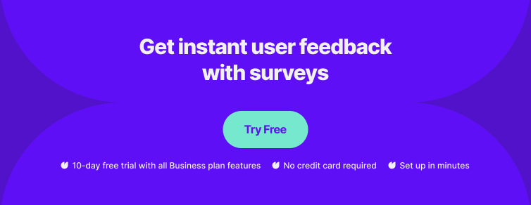get instant user feedback with surveys